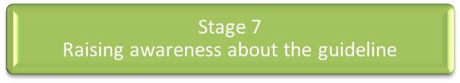 Stage 7 - Raising awareness about the guideline